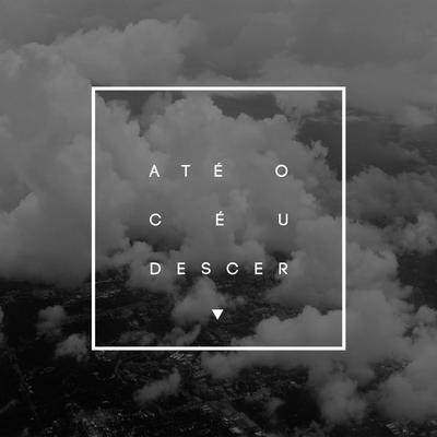 Até o Céu Descer By Izaac Santos's cover