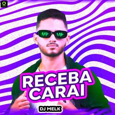 Receba Carai By djmelk's cover