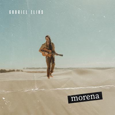 Morena (Acústico) By Gabriel Elias's cover