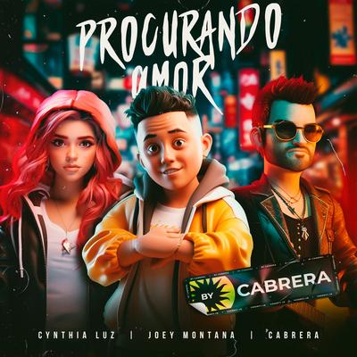 Procurando Amor By Cynthia Luz, Joey Montana, Cabrera's cover