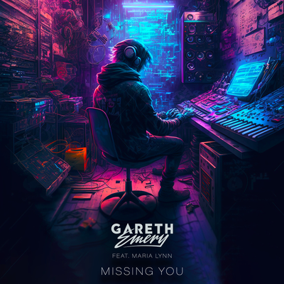 Missing You By Gareth Emery, Maria Lynn's cover