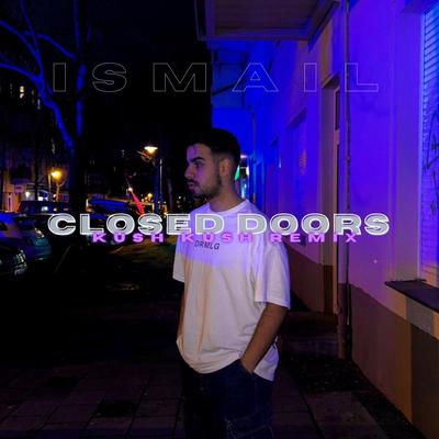 Closed Doors (Kush Kush Remix)'s cover