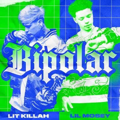 Bipolar By LIT killah, Lil Mosey's cover