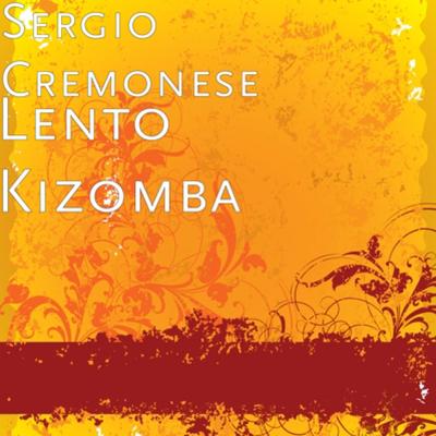 Lento Kizomba By Sergio Cremonese's cover