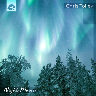 Night Music By Chris Tolley's cover