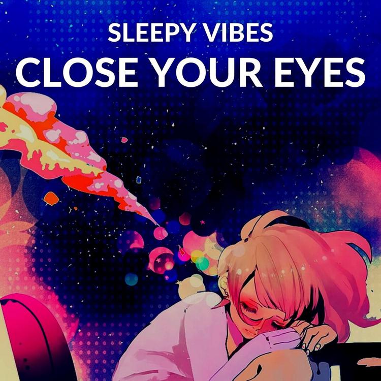 Sleepy Vibes's avatar image