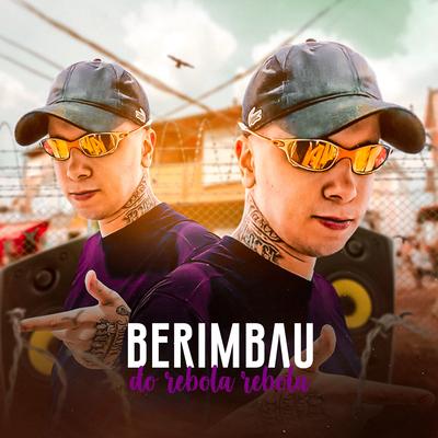 Berimbau do Rebola Rebola's cover