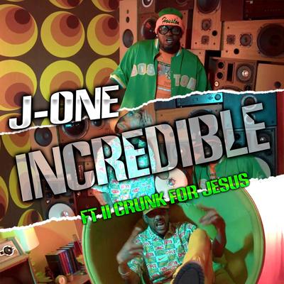 Incredible (feat. II Crunk 4 Jesus)'s cover