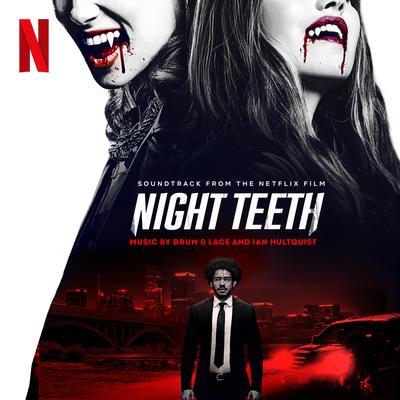 Night Teeth (Soundtrack from the Netflix Film)'s cover