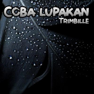 Coba Lupakan (Remastered 2017)'s cover