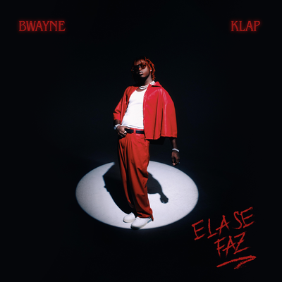 Ela Se Faz By Bwayne, kLap's cover