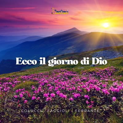 Ecco il giorno di Dio By Cantieri Cristiani's cover