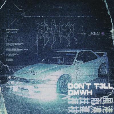 DMWH By DON'T T3LL's cover