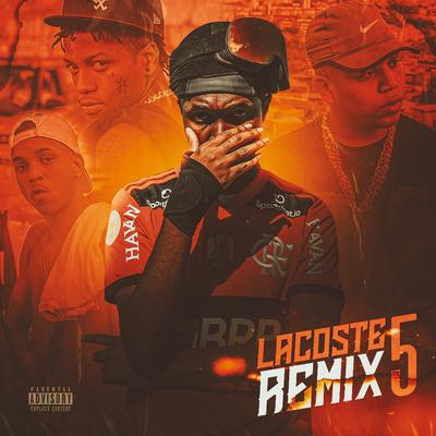 Lacoste 5 (Remix) By Enzo from the Block, Borges, Flacko, Kyan's cover