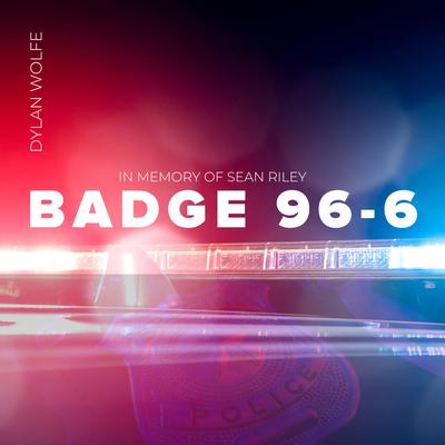 Badge 96-6 By Dylan Wolfe's cover