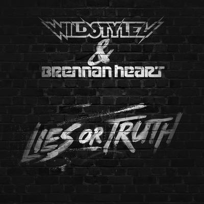 Lies or Truth (Album Edit) By Wildstylez, Brennan Heart's cover