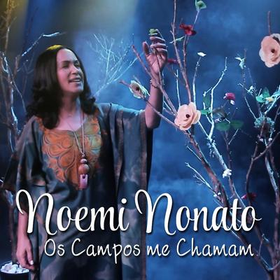 Os Campos Me Chamam By Noemi Nonato's cover
