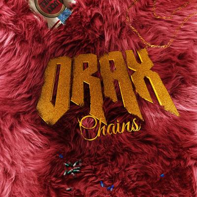 Chains By Orax's cover