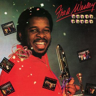 House Party By Fred Wesley's cover