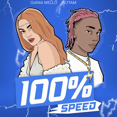 100% (Speed) By Giana Mello, Sotam's cover