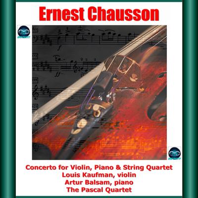 Chausson: Concerto for Violin, Piano & String Quartet's cover