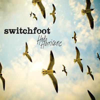 Hello Hurricane By Switchfoot's cover