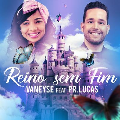 Reino sem Fim By Vaneyse, Pr. Lucas's cover