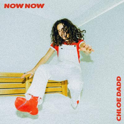 Now Now By Chloe Dadd's cover