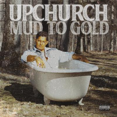 Mud to Gold's cover