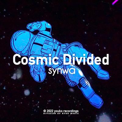 Cosmic Divided By synwa's cover