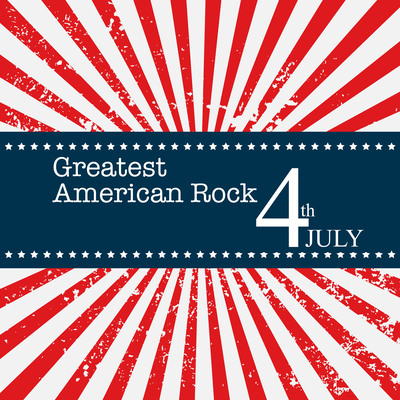 Greatest American Rock (July 4)'s cover