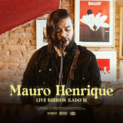 Mauro Henrique: Live Session {Lado B}'s cover