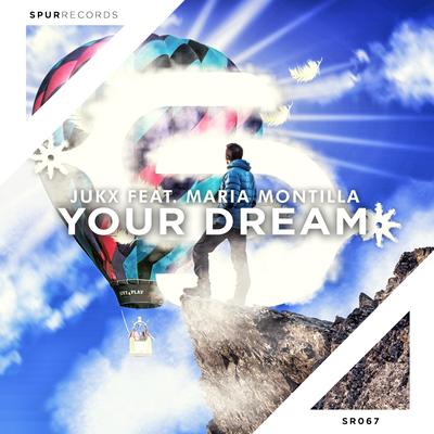 Your Dream By Jukx, Maria Montilla's cover