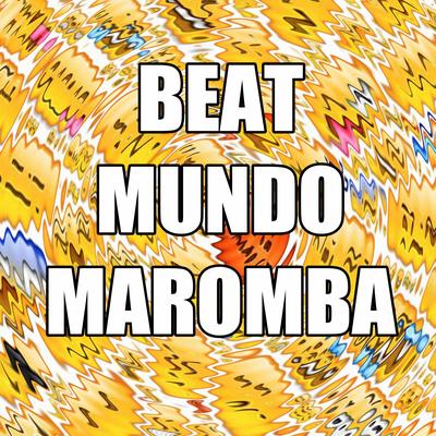 BEAT MUNDO MAROMBA By Áudio original's cover