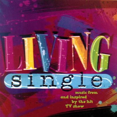 Living Single (Music From And Inspired By The Hit TV Show)'s cover