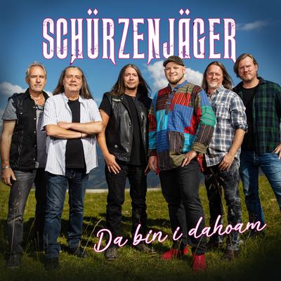 Da bin I dahoam By Schürzenjäger's cover