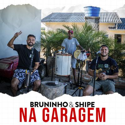 Cheia de Manias / Cilada / Grades do Coração By Bruninho & Shipe's cover