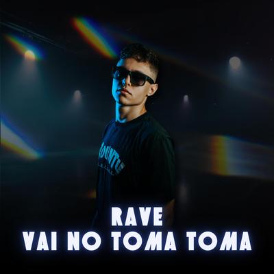 Rave Vai no Toma Toma By DJ DW's cover