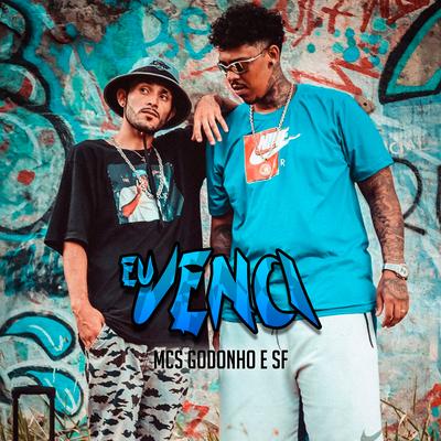 Eu Venci By MC Godonho, Mc SF's cover