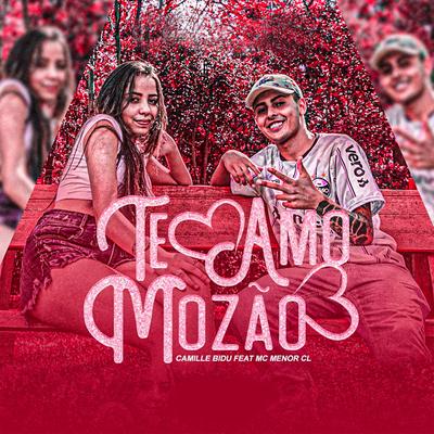 Te Amo Mozão By Camille Bidu, MC Menor CL's cover