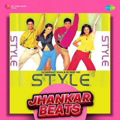 Yeh Hai Style - Jhankar Beats's cover