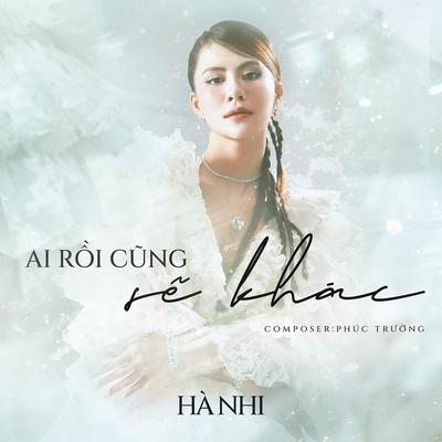 Ai Rồi Cũng Sẽ Khác's cover