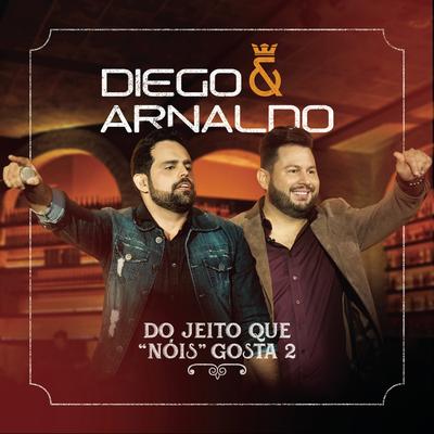 Gostoso Sentimento / Nem é Bom Lembrar By Diego & Arnaldo's cover