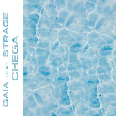 Chega (feat. Strage) (Remix) By Gaia, Strage's cover