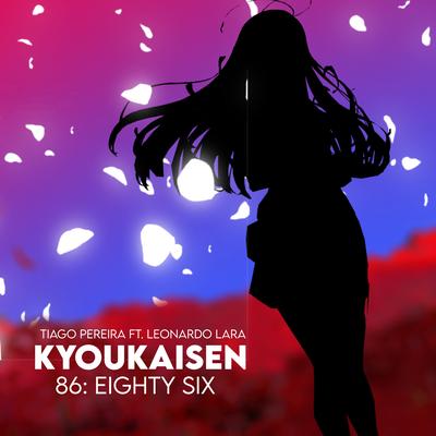 Kyoukaisen (86: Eighty Six) (Cover) By Leonardo Lara, Tiago Pereira's cover