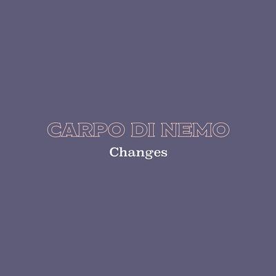 Changes By Carpo Di Nemo's cover