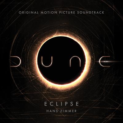 Eclipse (From Dune: Original Motion Picture Soundtrack) [Trailer Version] By Hans Zimmer's cover