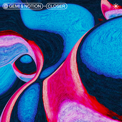 Closer By Gemi, NOTION's cover