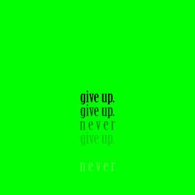 Never Give Up By Jid Durano's cover