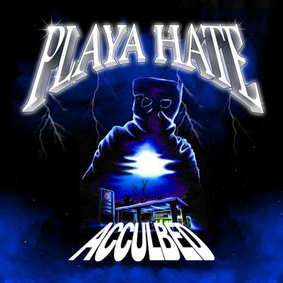 PLAYA HATE By PROD. ACCULBED's cover
